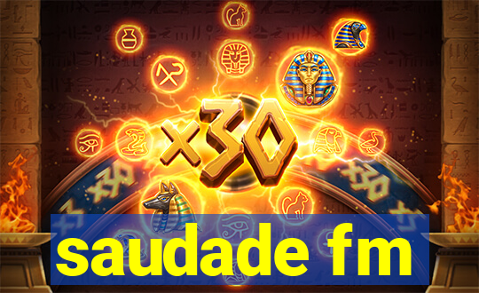 saudade fm